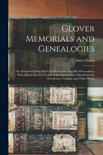 Glover Memorials and Genealogies