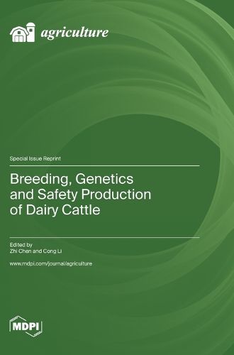 Cover image for Breeding, Genetics and Safety Production of Dairy Cattle