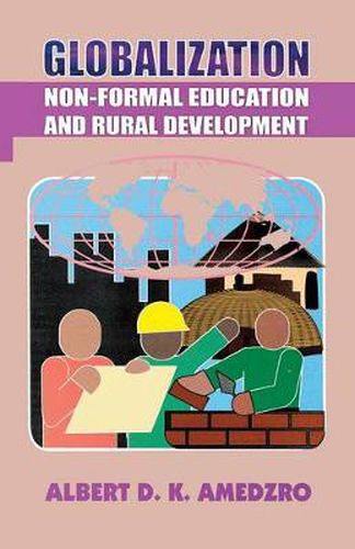 Cover image for Globalization. Non-Formal Education and Rural Development