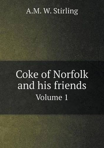 Cover image for Coke of Norfolk and his friends Volume 1