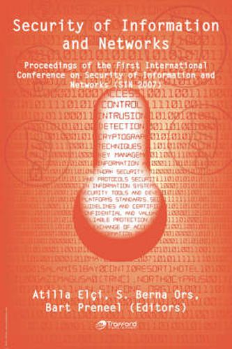 Cover image for Security of Information and Networks: Proceedings of the First International Conference on Security of Information and Networks (SIN 2007)