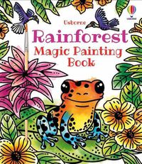 Cover image for Rainforest Magic Painting Book