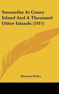 Cover image for Samantha at Coney Island and a Thousand Other Islands (1911)