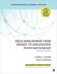 Cover image for Child Development From Infancy to Adolescence - International Student Edition: An Active Learning Approach