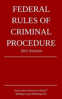 Cover image for Federal Rules of Criminal Procedure; 2021 Edition