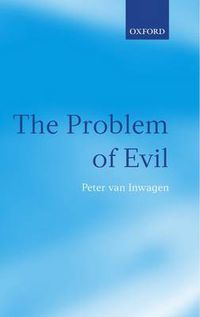 Cover image for The Problem of Evil: The Gifford Lectures Delivered in the University of St Andrews in 2003