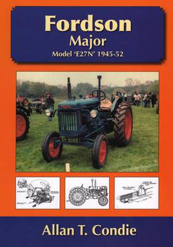 Cover image for Fordson Major: Model E27N 1945 - 52