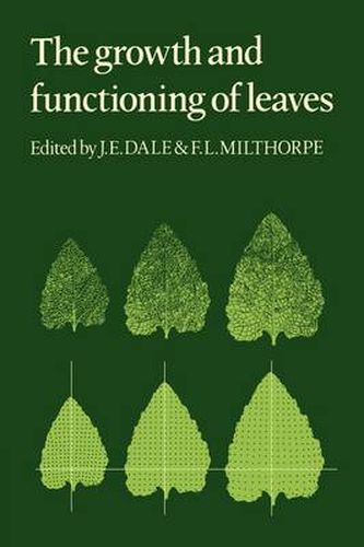 Cover image for The Growth and Functioning of Leaves: Proceedings of a Symposium Held Prior to the Thirteenth International Botanical Congress at the University of Sydney 18-20 August 1981