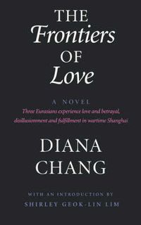 Cover image for The Frontiers of Love: A Novel