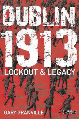 Cover image for Dublin 1913: Lockout & Legacy