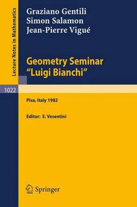 Cover image for Geometry Seminar  Luigi Bianchi: Lectures Given at the Scuola Normale Superiore, 1982