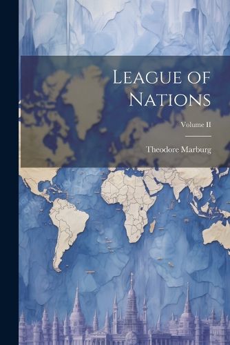 Cover image for League of Nations; Volume II