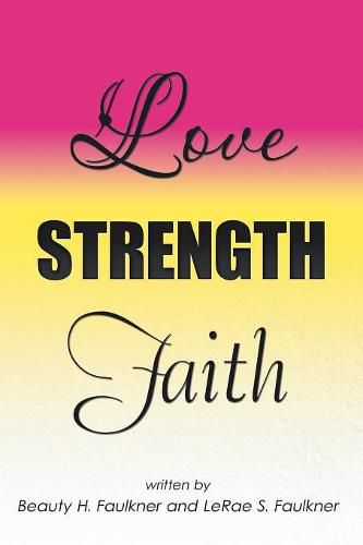 Cover image for Love Strength Faith