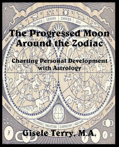 Cover image for The Progressed Moon Around the Zodiac