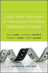 Cover image for Using Quality Benchmarks for Assessing and Developing Undergraduate Programs
