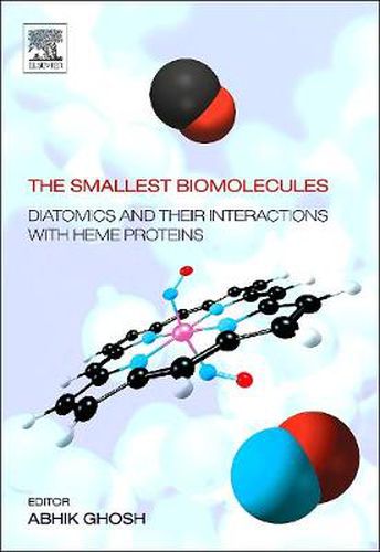 Cover image for The Smallest Biomolecules: Diatomics and their Interactions with Heme Proteins