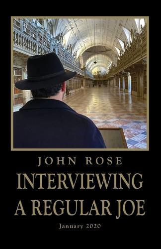 Interviewing a Regular Joe: January 2020