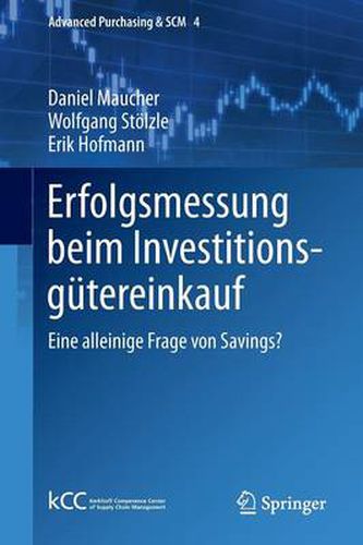 Erfolgsmessung Beim Investitionsgutereinkauf: Eine Alleinige Frage Von Savings?