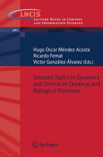 Cover image for Selected Topics in Dynamics and Control of Chemical and Biological Processes