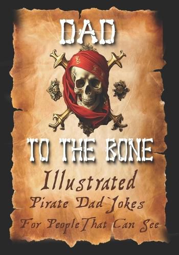 Cover image for Dad Jokes for Pirates, Dad To The Bone