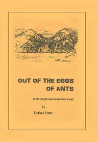 Cover image for Out of the Eggs of Ants: An African Sketchbook and Other Poems