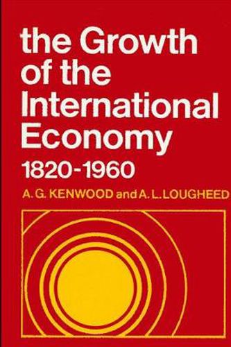 Cover image for The Growth of the International Economy, 1820-1960: An Introductory Text