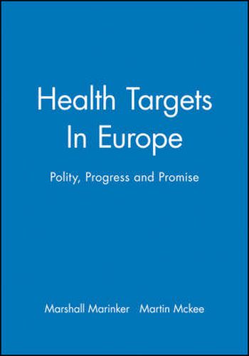 Cover image for Health Targets in Europe: Polity, Progress and Promise