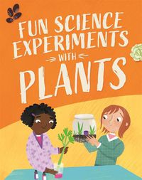 Cover image for Fun Science: Experiments with Plants
