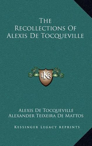 The Recollections of Alexis de Tocqueville