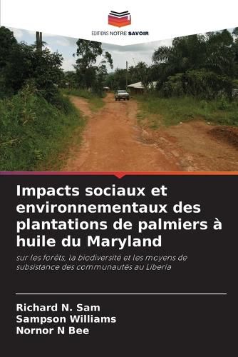 Cover image for Impacts sociaux et environnementaux des plantations de palmiers a huile du Maryland