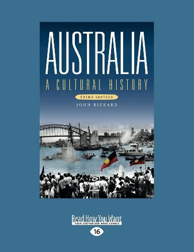 Australia: A Cultural History (Third Edition)