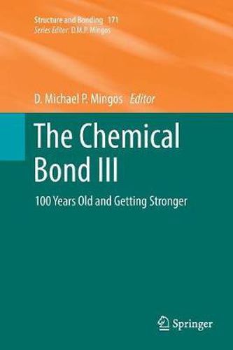 Cover image for The Chemical Bond III: 100 years old and getting stronger