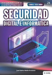 Cover image for Conoce todo sobre Seguridad Digital e Informatica