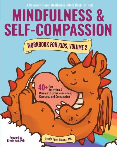 Cover image for Mindfulness and Self-Compassion Workbook for Kids, Volume 2