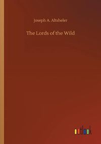 Cover image for The Lords of the Wild