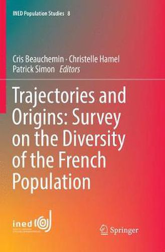Cover image for Trajectories and Origins: Survey on the Diversity of the French Population