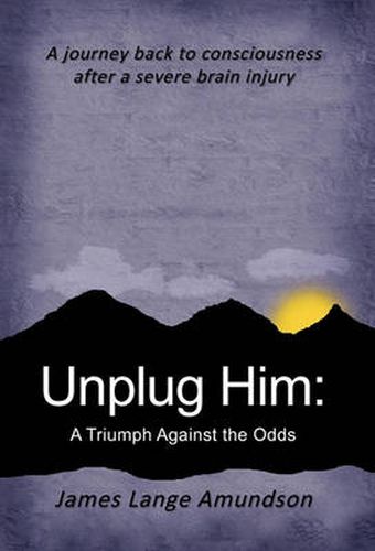 Cover image for Unplug Him: A Triumph Against the Odds