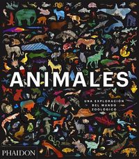 Cover image for Animales: Una Exploracion del Mundo Zoologico (Animal: Exploring the Zoological World) (Spanish Edition)