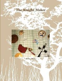 Cover image for The Knight Maker