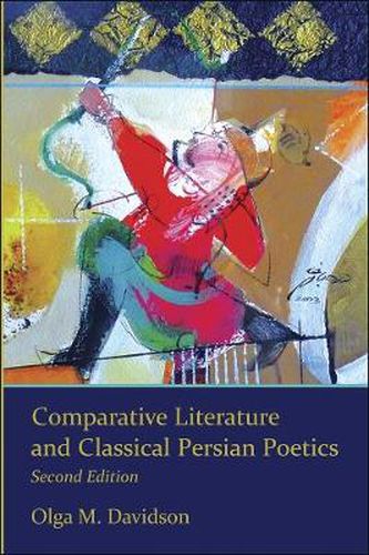 Cover image for Comparative Literature and Classical Persian Poetics: Second Edition