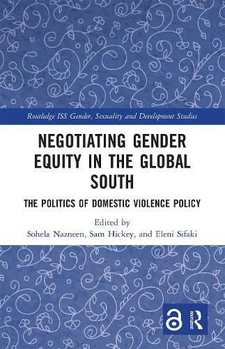 Cover image for Negotiating Gender Equity in the Global South: The Politics of Domestic Violence Policy