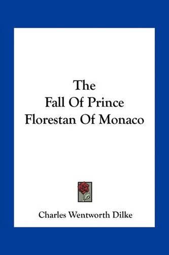 Cover image for The Fall of Prince Florestan of Monaco