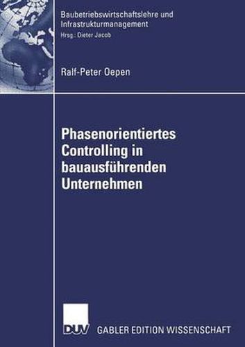 Cover image for Phasenorientiertes Controlling in Bauausfuhrenden Unternehmen