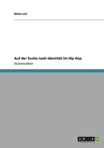 Cover image for Auf der Suche nach Identitat im Hip Hop