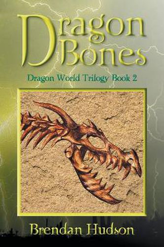 Cover image for Dragon Bones: Dragon World Trilogy Book Two