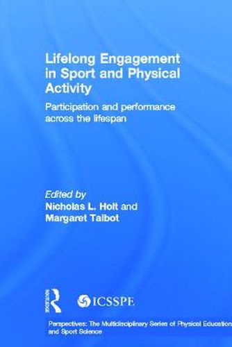 Cover image for Lifelong Engagement in Sport and Physical Activity: Participation and Performance across the Lifespan