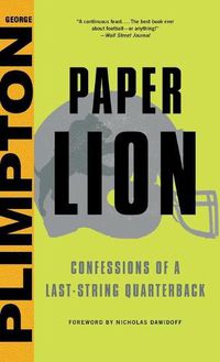 Cover image for Paper Lion: Confessions of a Last-String Quarterback