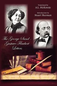 Cover image for The George Sand-Gustave Flaubert Letters