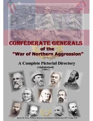 Confederate Generals of the War of Northern Aggression