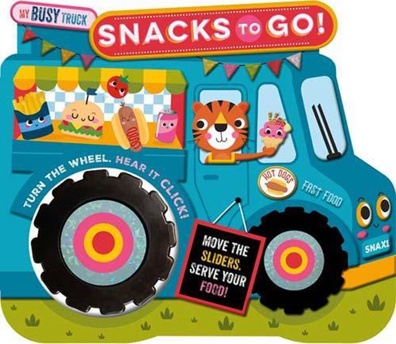 Cover image for My Busy Truck Snacks to Go!